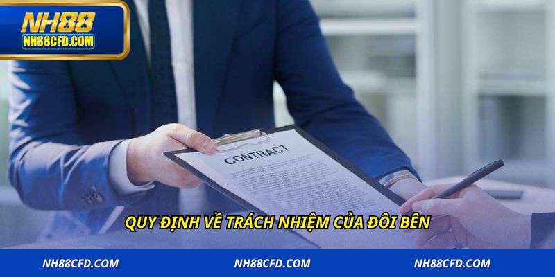 Quy định về trách nhiệm của đôi bên