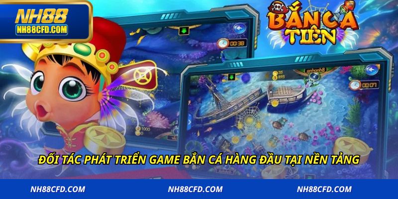 Đối tác phát triển game bắn cá hàng đầu tại nền tảng
