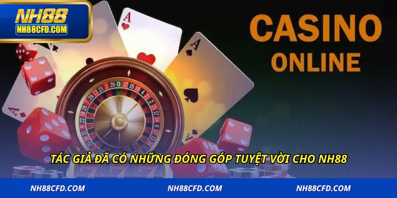 Tác giả đã có những đóng góp tuyệt vời cho NH88