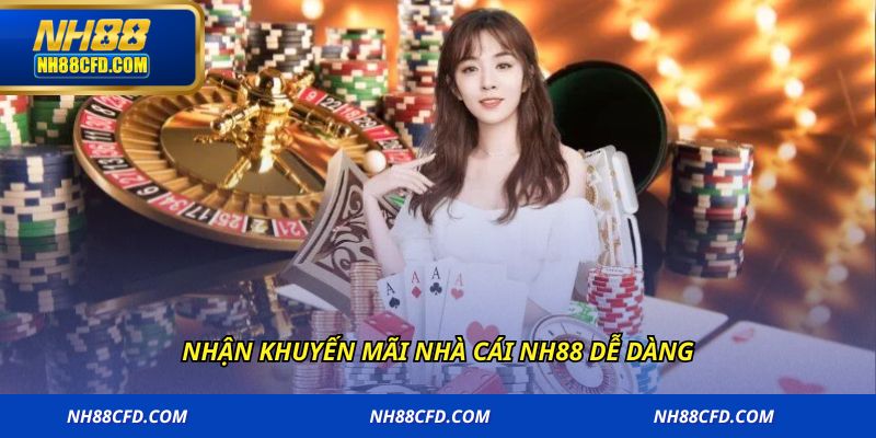 Nhận khuyến mãi nhà cái NH88 dễ dàng